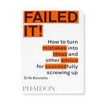 FAILED IT! - PHAIDON_FAILED_IT_PAPERBACK_O_S_1